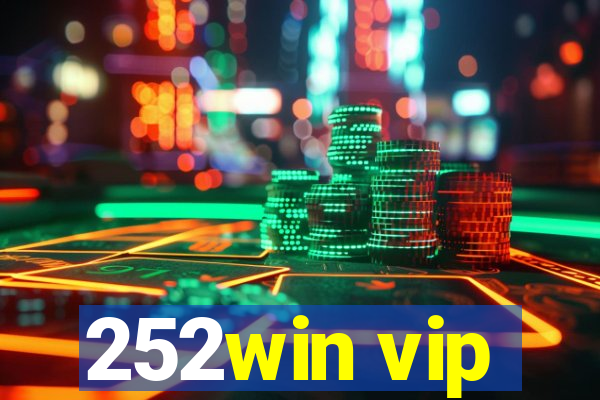 252win vip